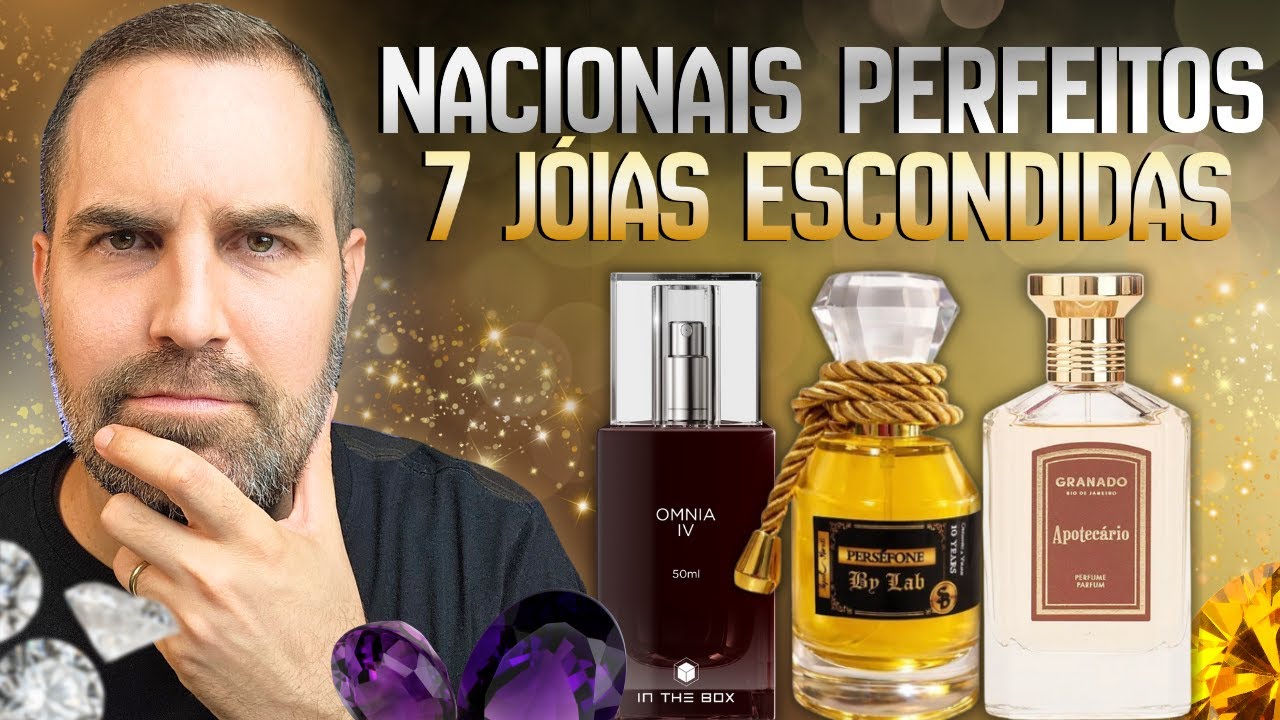 SETE PERFUMES NACIONAIS DE EXTREMA QUALIDADE QUE VOCÊ NÃO CONHECE