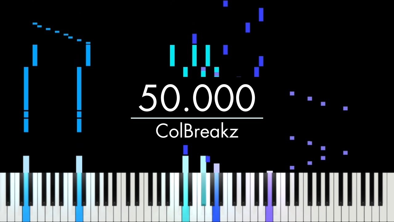 ColBreakz - 50.000 (Piano Cover)