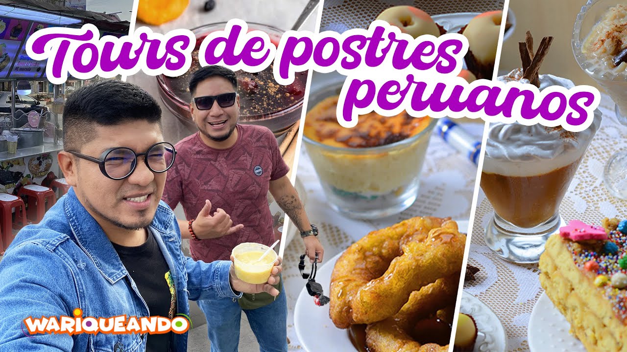 PROBAMOS DIFERENTES POSTRES PERUANOS EN 5 DISTRITOS LIMEÑOS | Tours del postres Peruanos