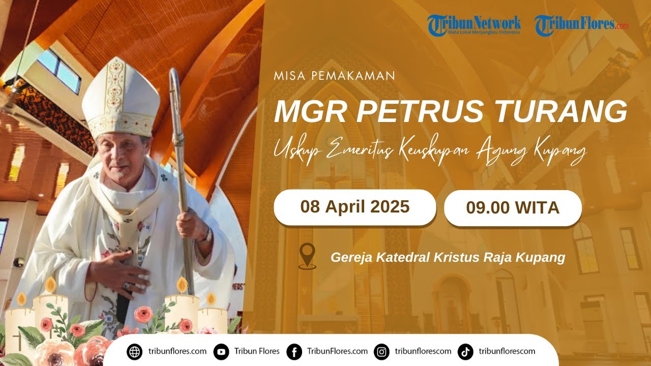 🔴LIVE STREAMING MISA PEMAKAMAN USKUP EMERITUS KEUSKUPAN AGUNG KUPANG MGR PETRUS TURANG