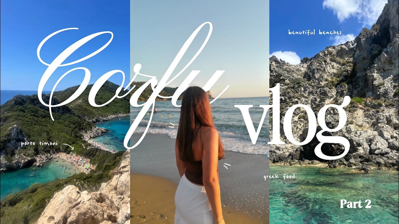 CORFU VLOG | Part 2 | : Paxos Boat trip, greek food, Porto Timoni…🏝️🌊🛥️