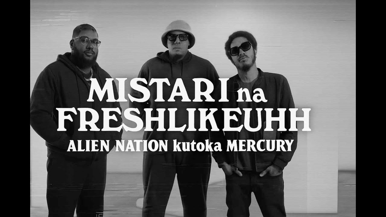 Mistari - FreshlikeUhhh “Alien Nation