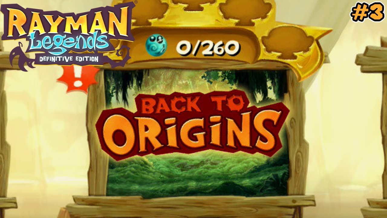 Rayman Legends: Definitive Edition #3 - Let's go Back to Origins!