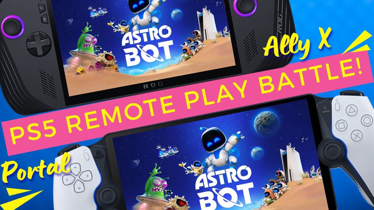 Что лучше для Astro Bot: Ally X (Chiaki) или PlayStation Portal??