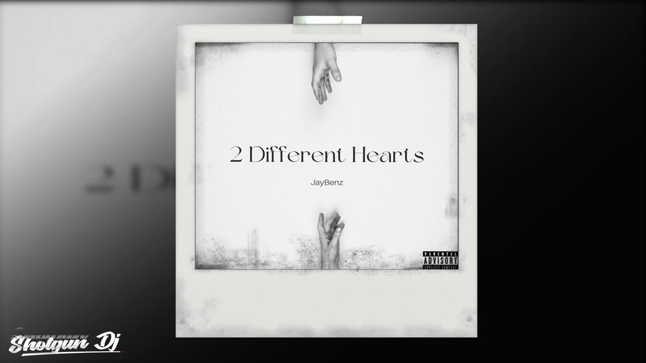 JayBenz - 2 Different Hearts