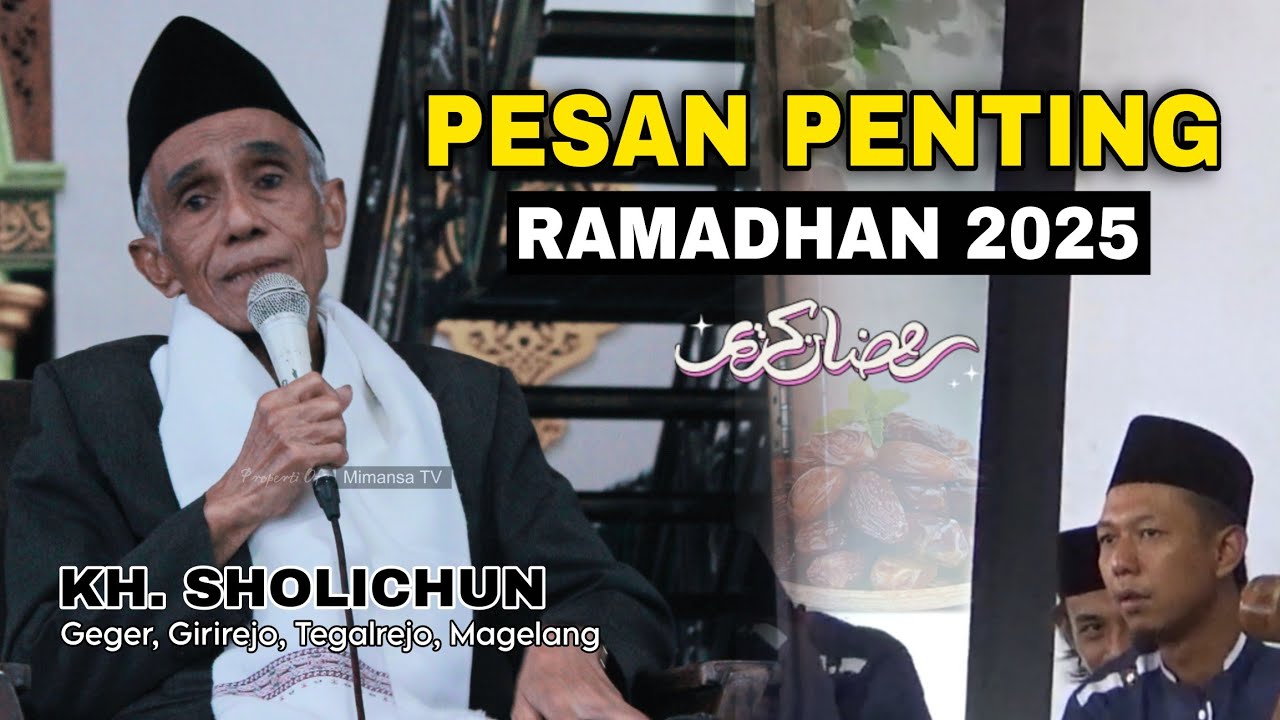 BP KH MUHAMMAD SHOLICHUN | PESAN PENTING PUASA RAMADHAN 2025