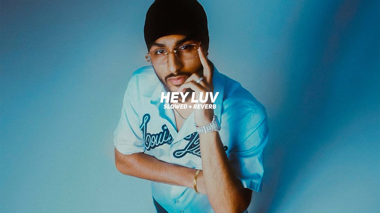 Hey Luv (Slowed + Reverb) - Sukha | BARATO NATION