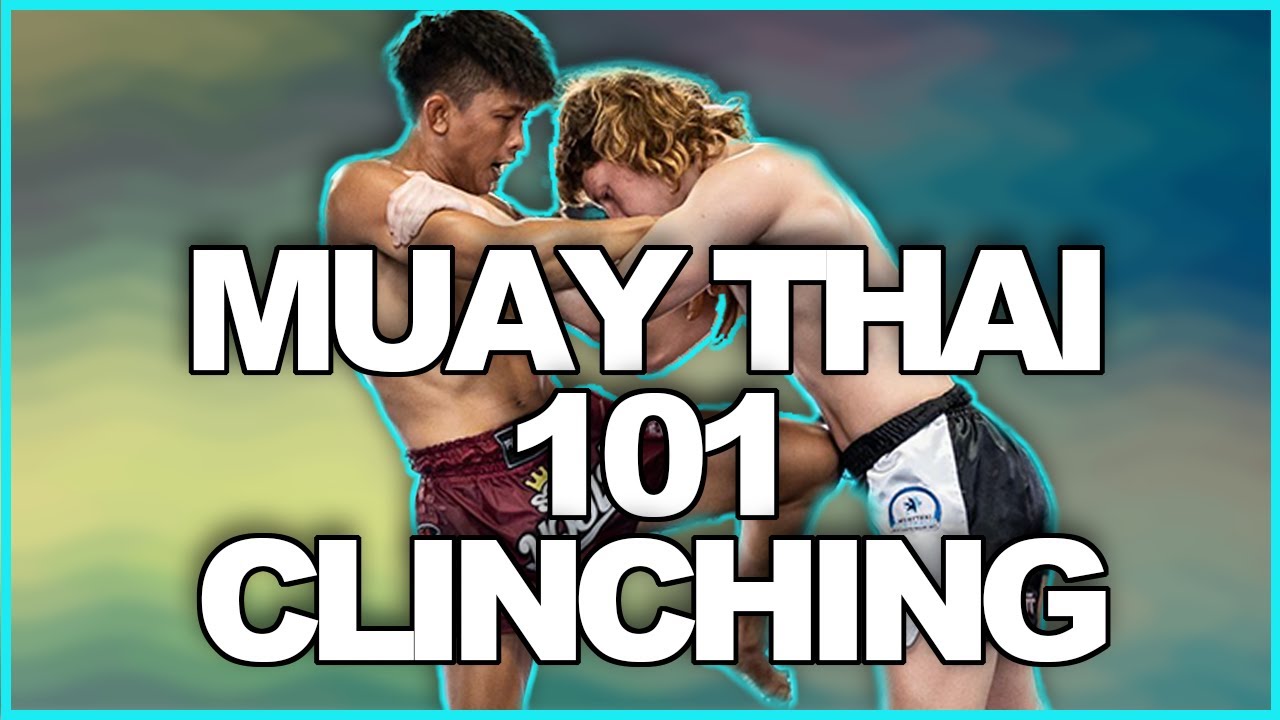 Муай Тай 101: Введение в клинч-рестлинг | WEST LA MUAY THAI