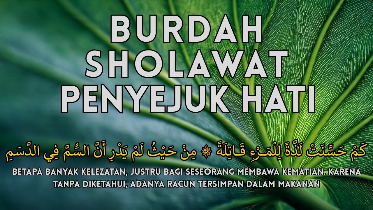 BURDAH SHOLAWAT PENYEJUK HATI DAN PIKIRAN