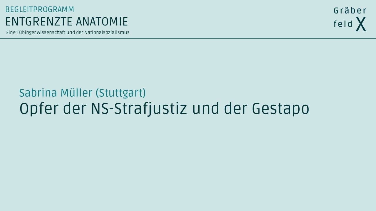 Dr. Sabrina M&uuml;ller | Opfer der NS-Strafjustiz und der Gestapo