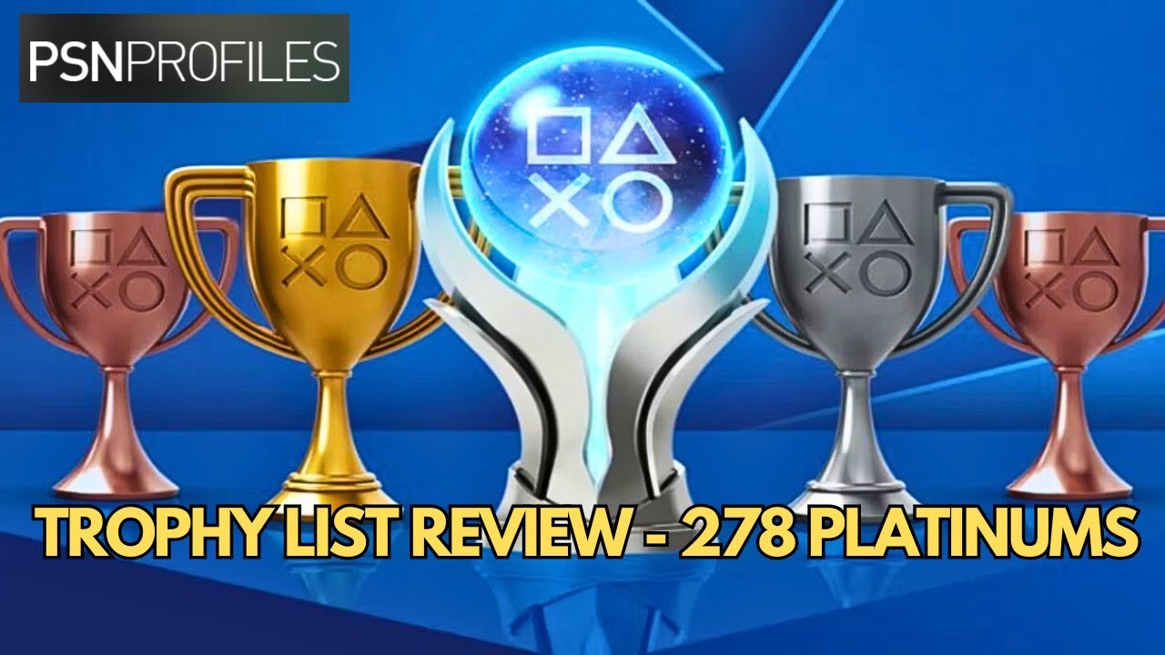 Playstation Trophy List Review - Versatile Trophy Hunter (278 Plats / 2 Ultra Rare)