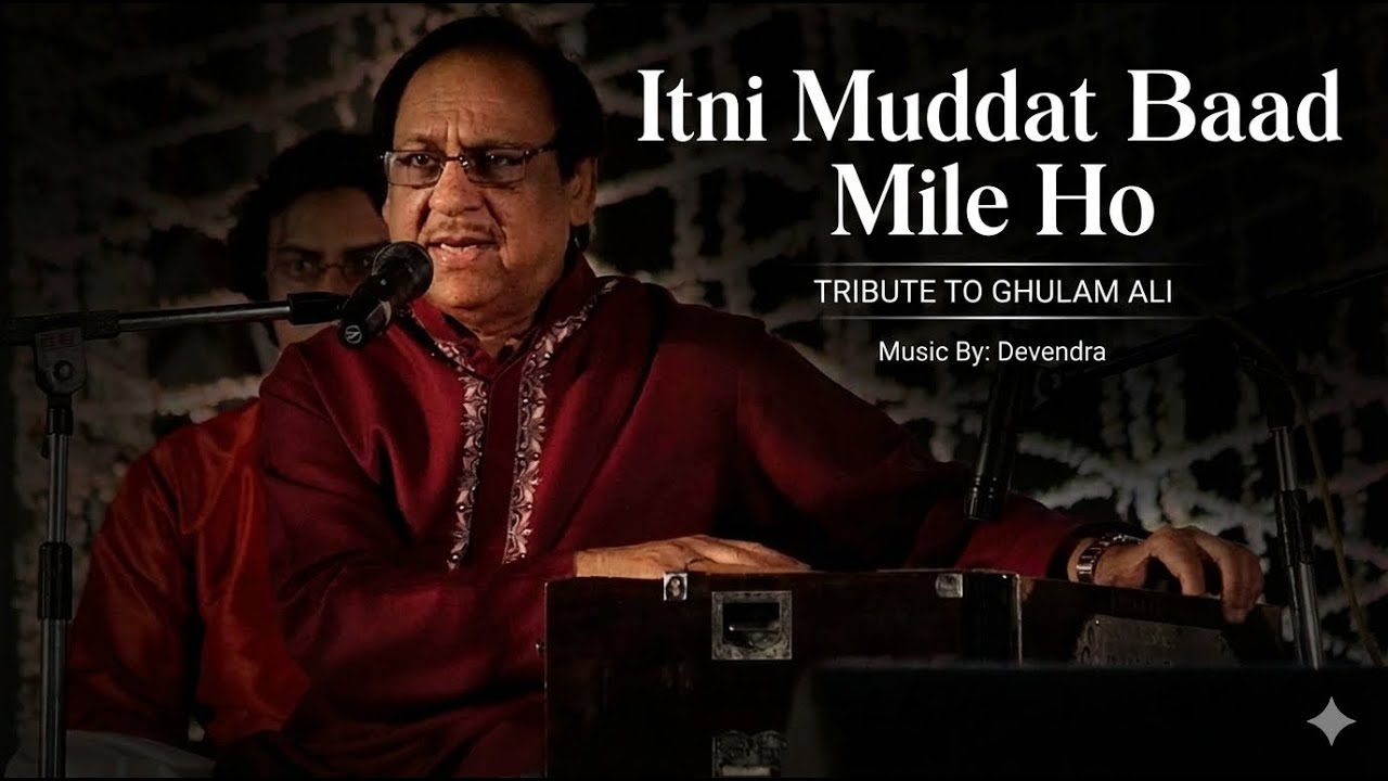 Itni Muddat Baad Mile Ho | Tribute to Ustad Ghulam Ali | Trending Ghazal