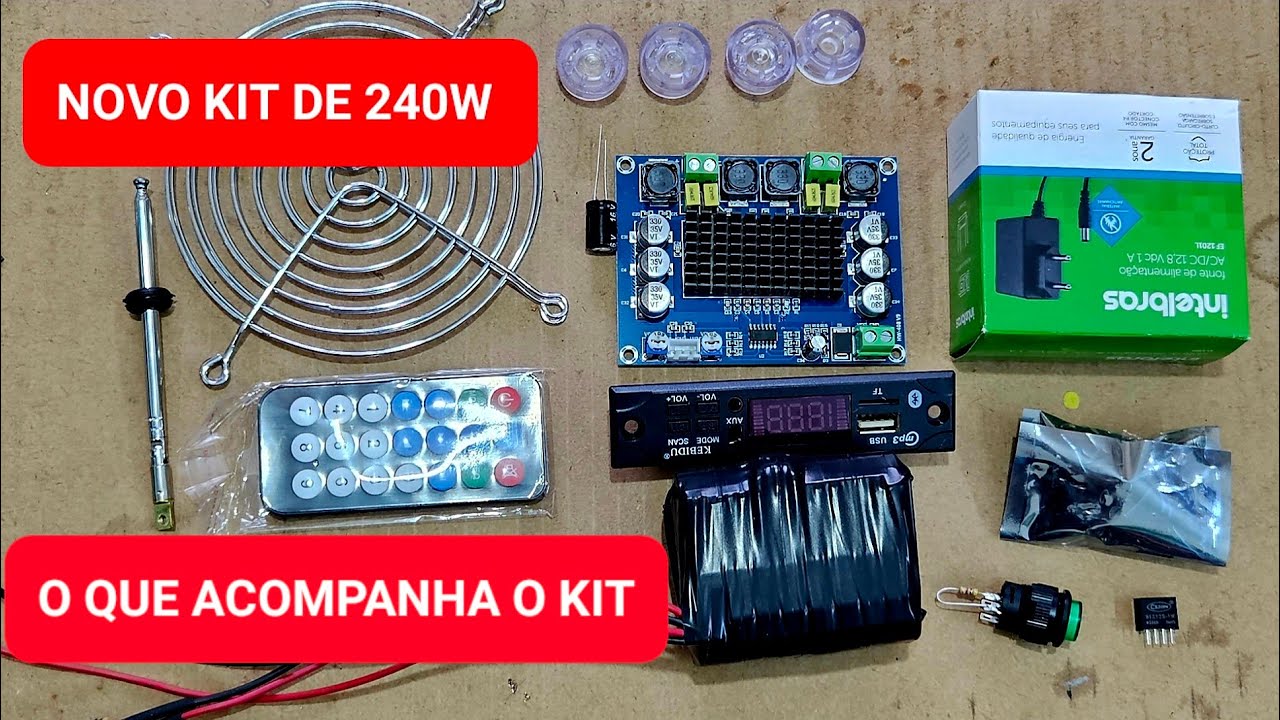 NOVO KIT DE 240W , O QUE VAI NO KIT