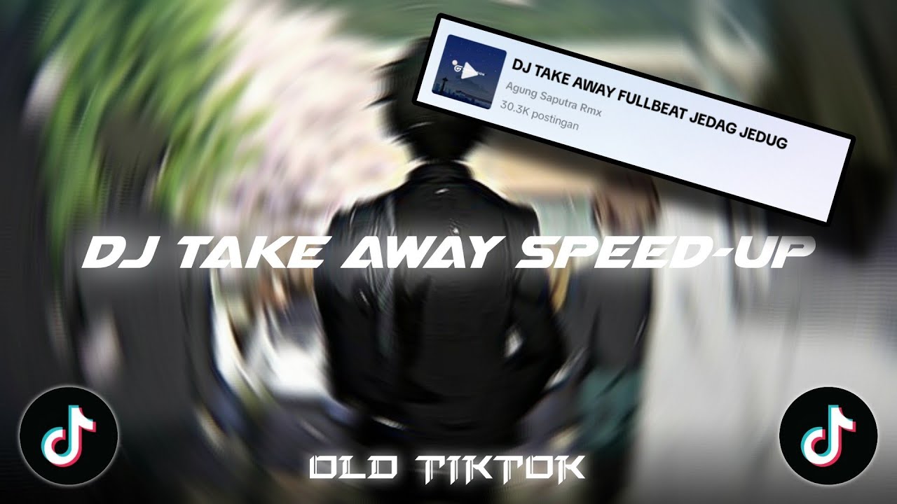 DJ TAKE AWAY ||speed-up & reverb || 𝙊𝙇𝘿 𝙏𝙞𝙠𝙩𝙤𝙠 2020🎧