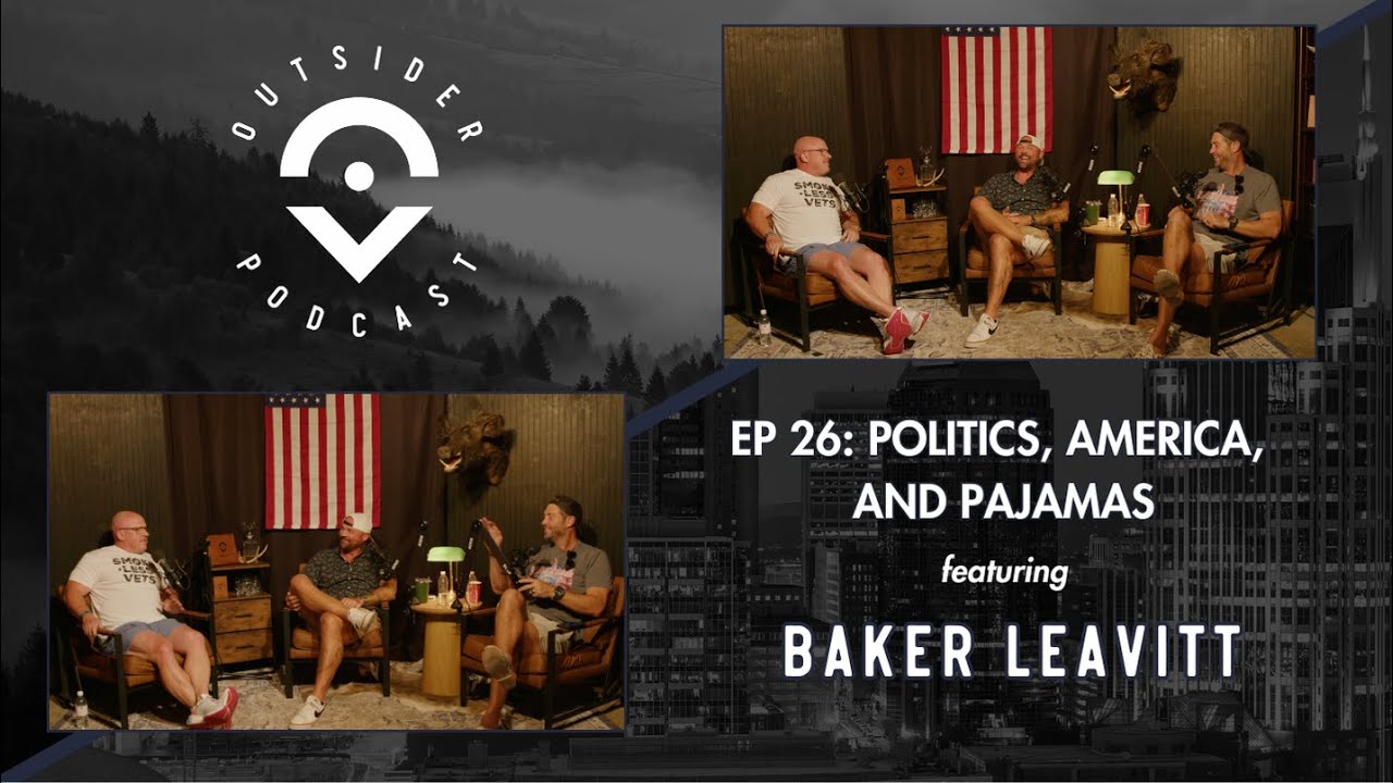 Ep. 26: Politics, America, and Pajamas featuring Baker Leavitt