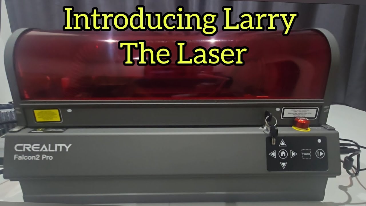 Introducing Larry the Laser - Creality Falcon 2 Pro 