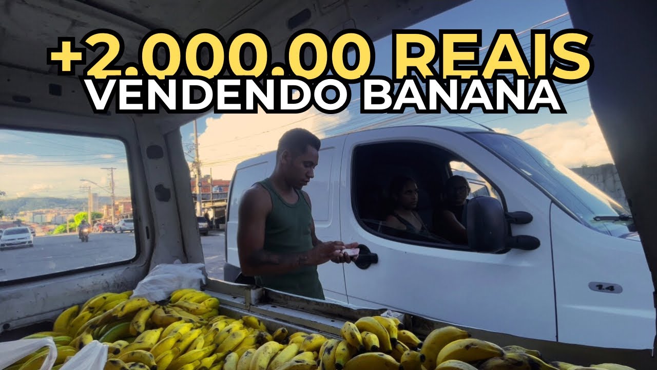 FIZ MUITO DINHEIRO VENDENDO BANANA NA RUA