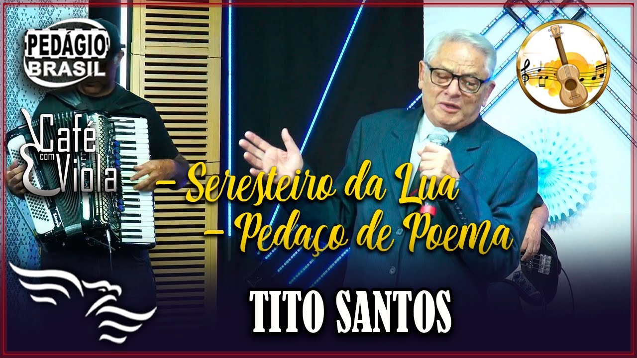 Pout-Pourri: Pedaço de Poema/ Seresteiro da Lua - TITO SANTOS (Gravado no Estúdio Águia Music)