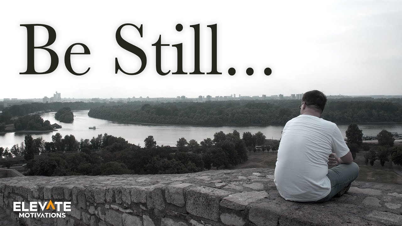 God Leads You to Be Still | Christian Motivation