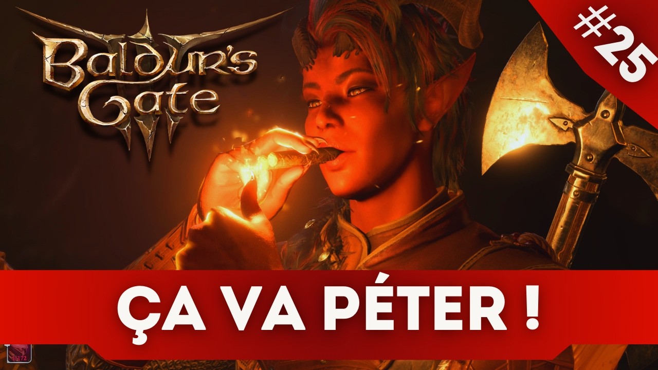 MAIS C'EST UNE BOMBE ?!  | Let's Play de Barbare | Baldur's Gate III  #25