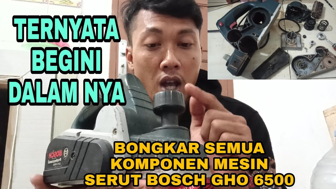 Bongkar semua komponen mesin serut bosch GHO 6500_Alga Elga