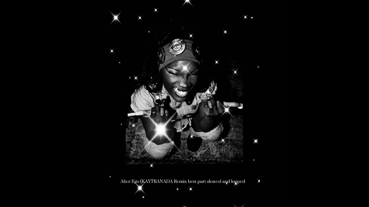 Alter Ego (KAYTRANADA Remix Best part slowed and looped