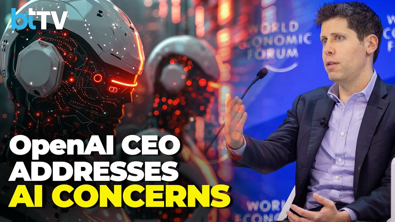 OpenAI CEO Sam Altman Addresses AI Concerns At World Economic Forum
