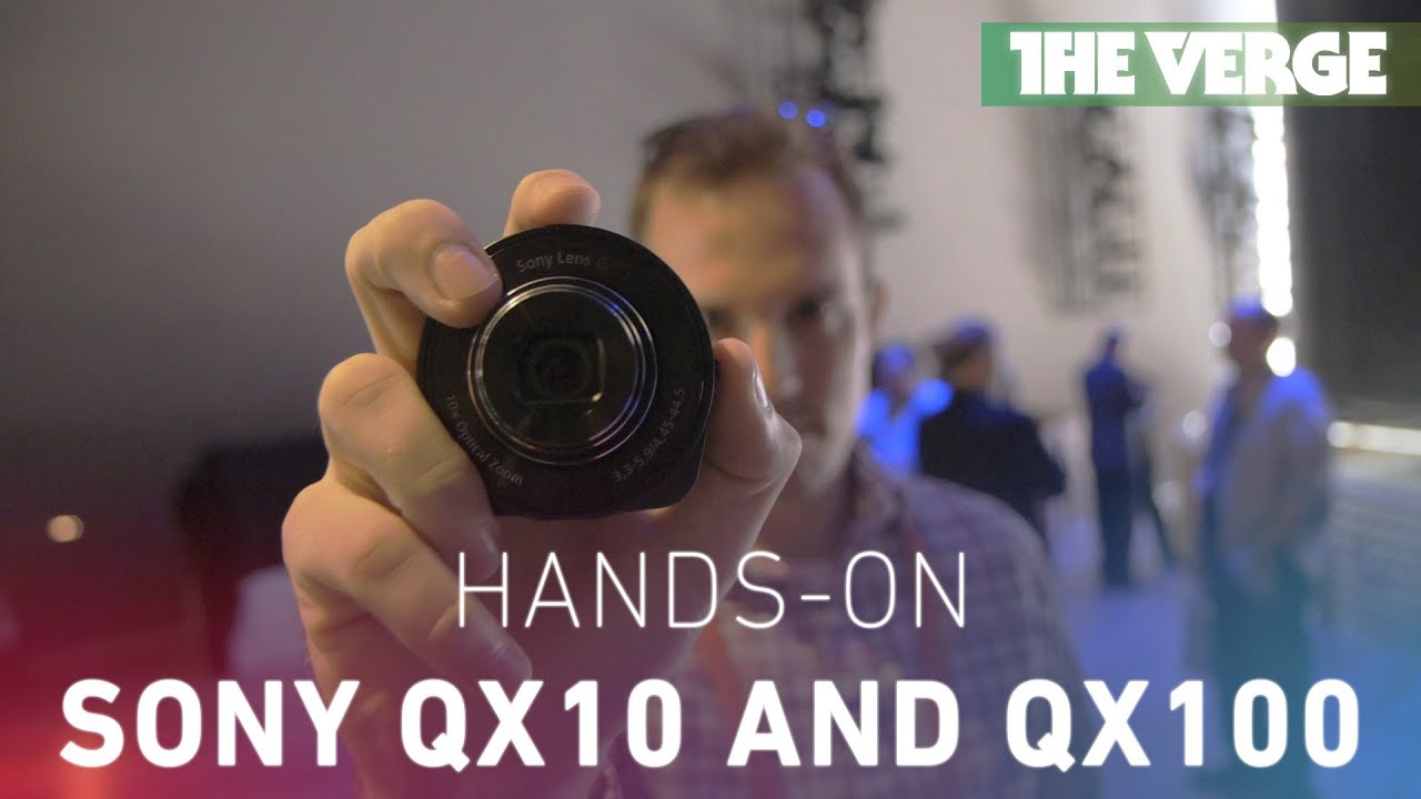 Sony QX10 and QX100 smartphone lenses hands-on