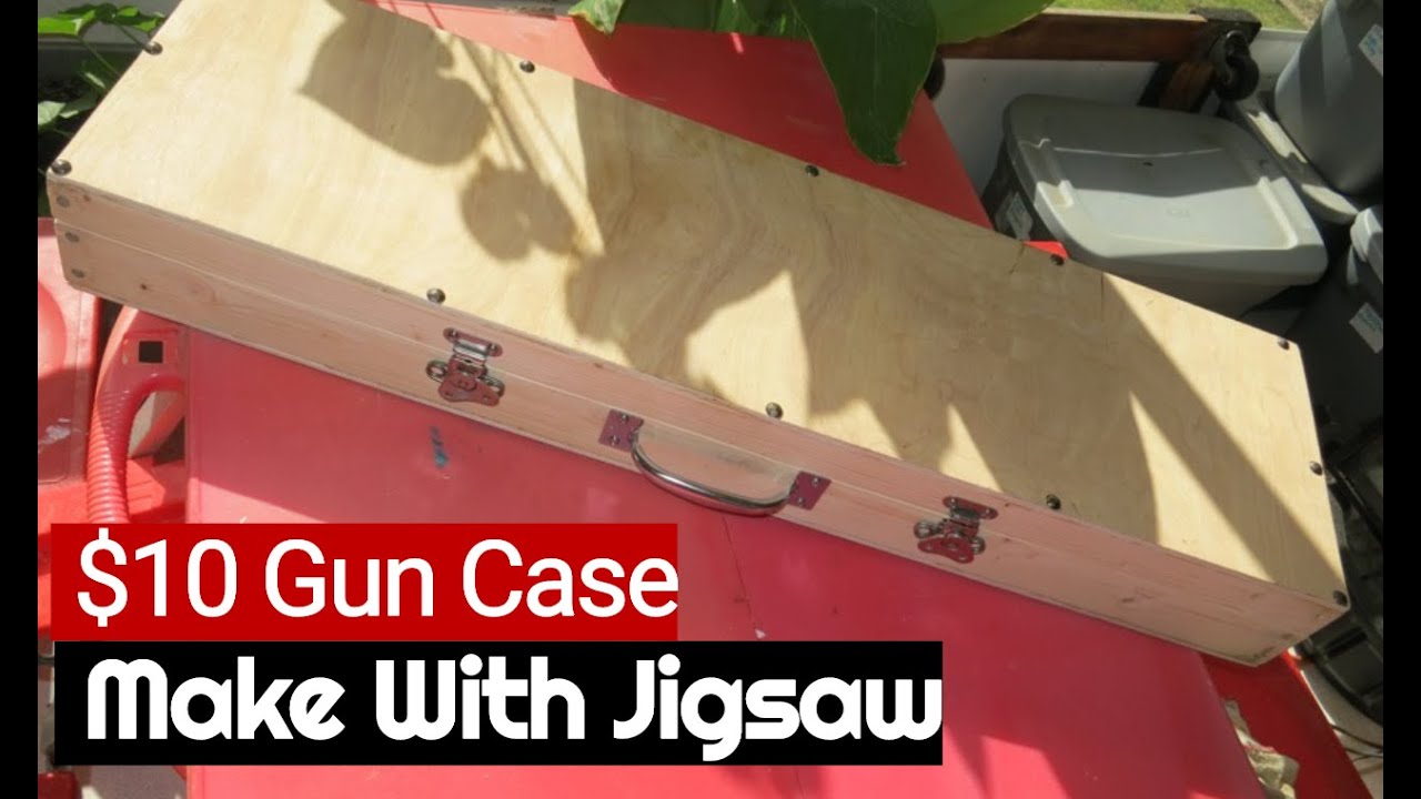 Make easy gun case with jig saw for rifle, pistol, shotgun DIY