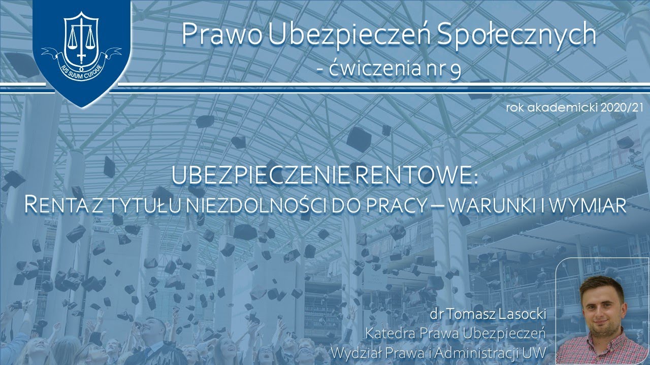 Renta z tytułu niezdolności do pracy - warunki i wymiar (ubezpieczenia społeczne - ćwiczenia 9)