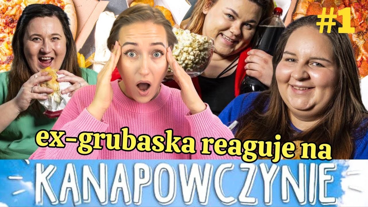 Nie wierzę, że kazali im się rozebrać // ex-grubaska reaguje na Kanapowczynie odc. 1 s. 1