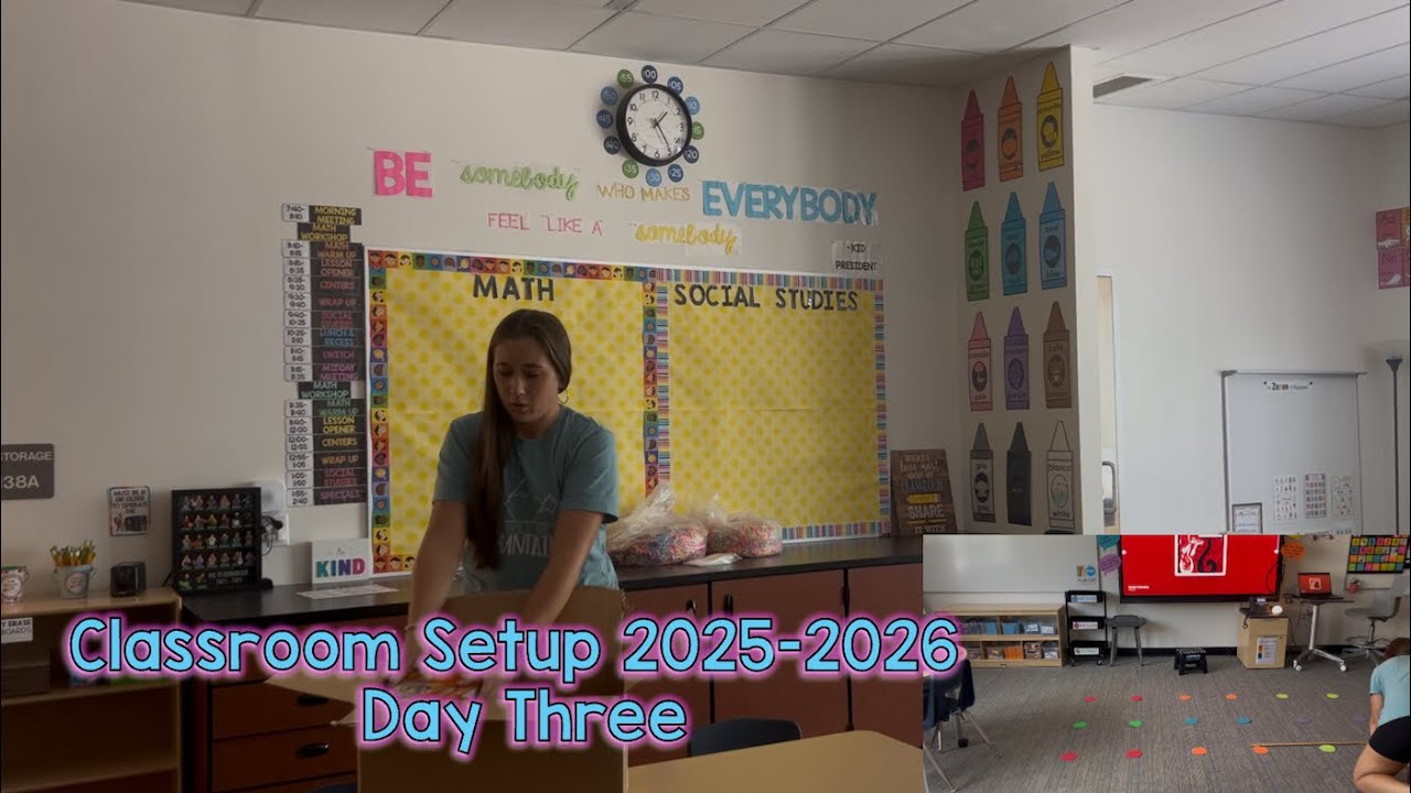 Classroom Setup Day Three (25-26 School Year)