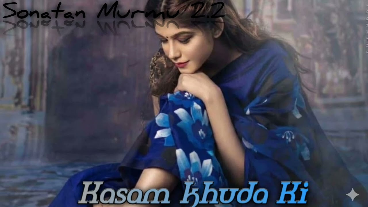 Kasam khuda ki Hindi cover song