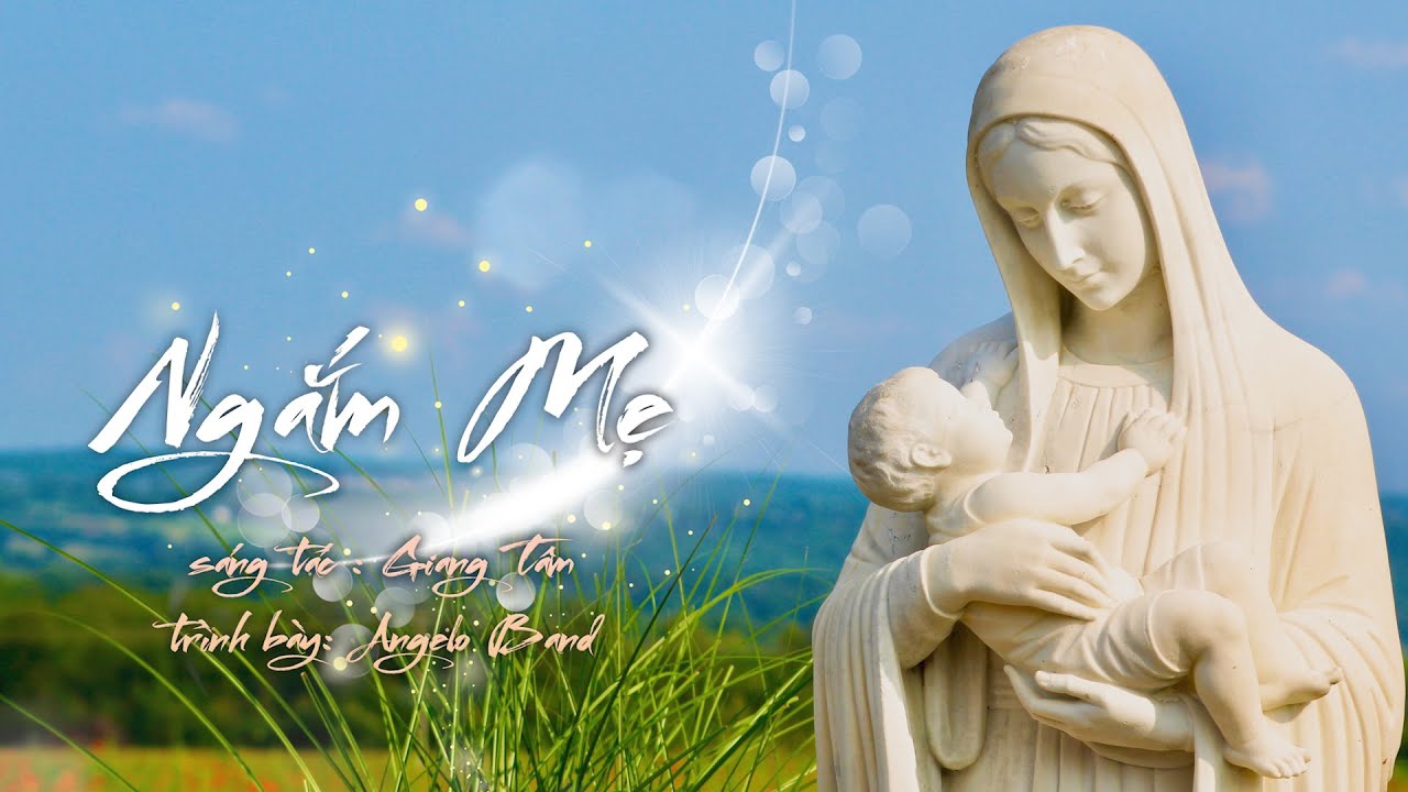 Ngắm Mẹ (sáng tác: Lm Giang Tâm) | Angelo Band (Lyrics Video)