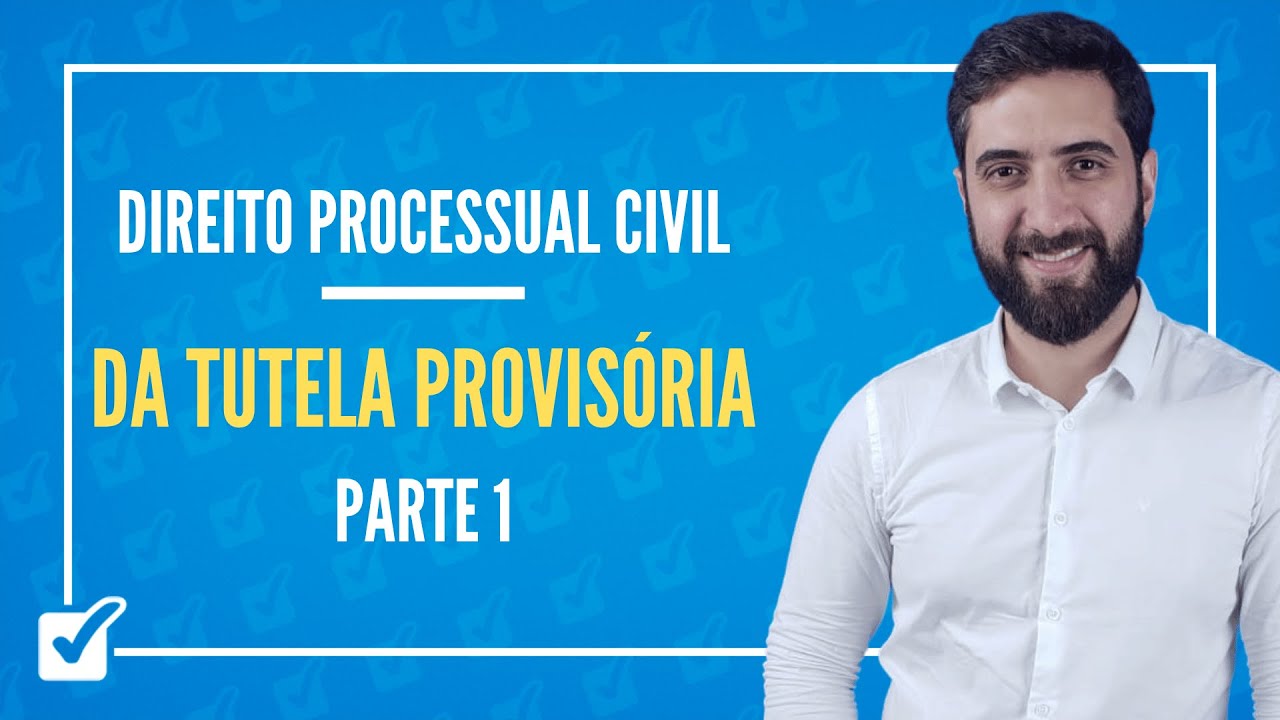 06. Da Tutela Provis&oacute;ria (arts 294 a 311) Parte 1 (Direito Processual Civil) - Prof. Jo&atilde;o Liberato