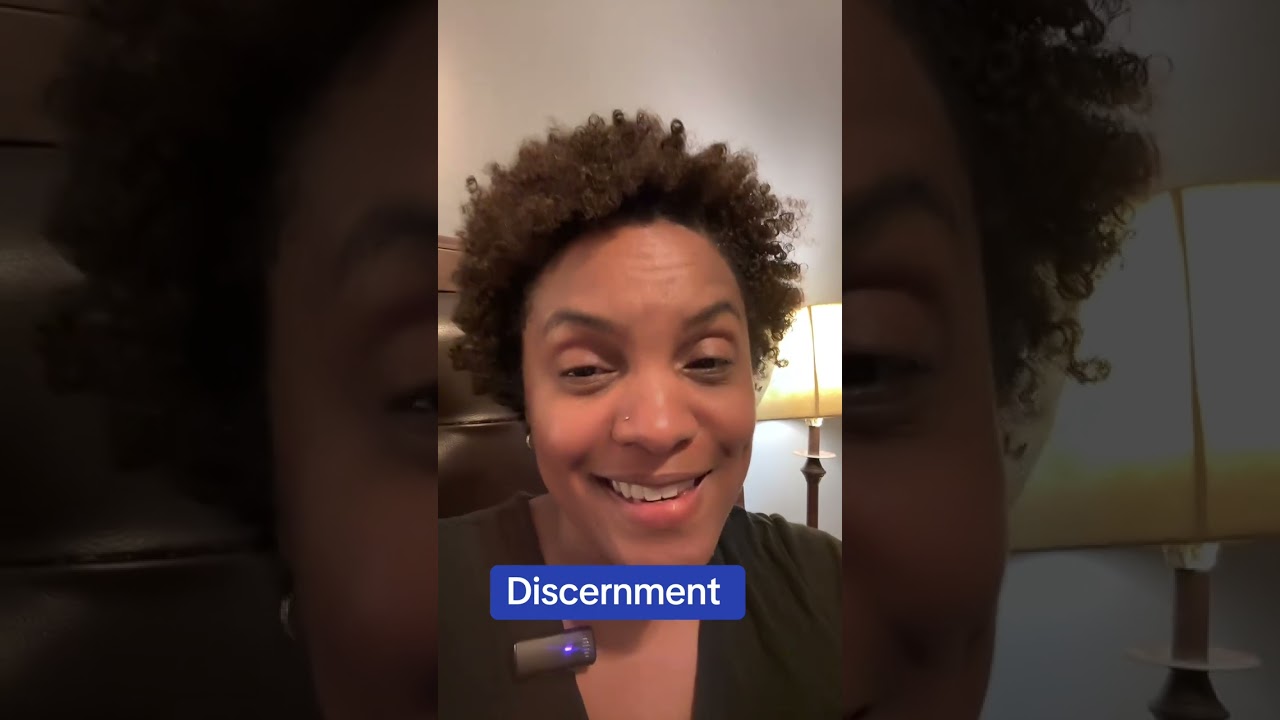 Discernment is a gift from God