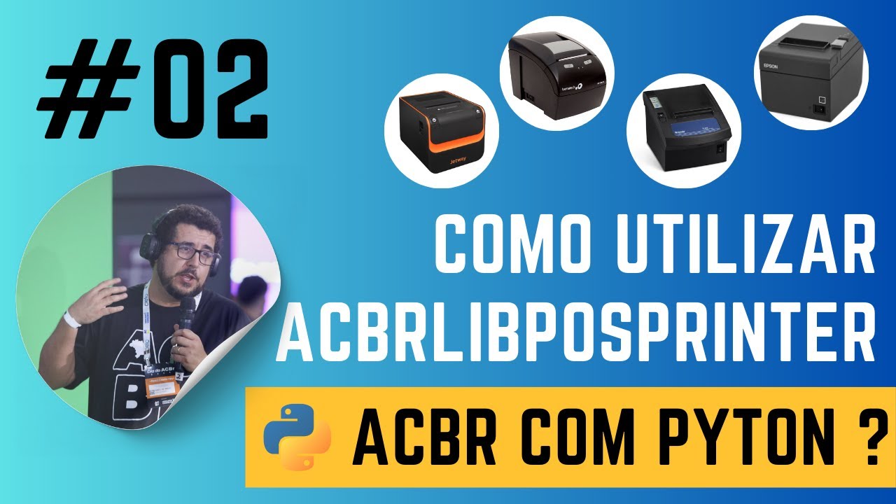 #02- ACBr PosPrinter com Python