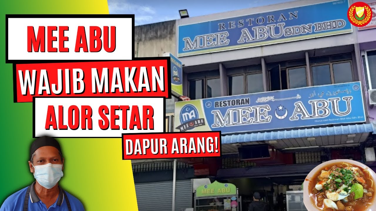 Terkenal Di KEDAH dan Seluruh Malaysia - MEE ABU Alor Setar