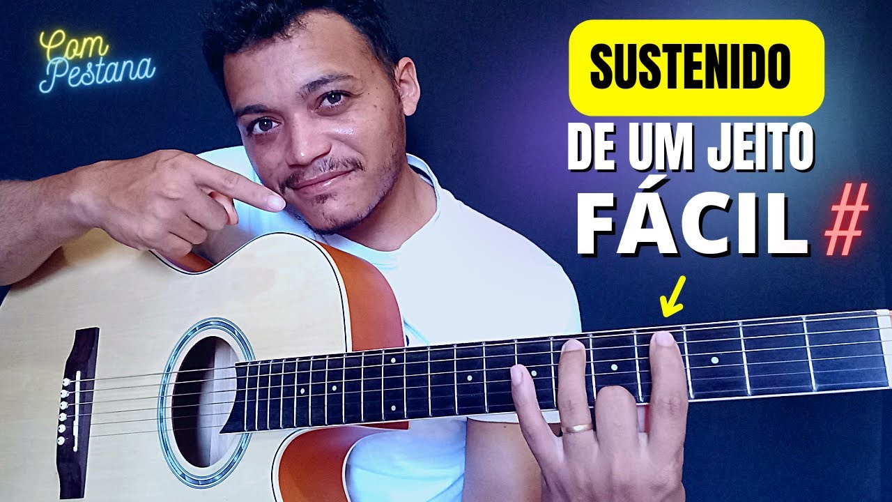 Como tocar todos os ACORDES SUSTENIDOS com pestana no violão facilmente.