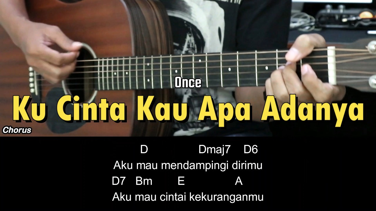 Ku Cinta Kau Apa Adanya (Aku Mau) - Once | Tutorial Chord Gitar Mudah Untuk Pemula dan Lirik