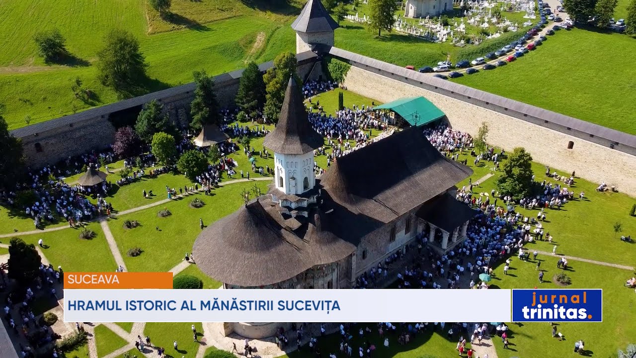 Hramul istoric al Mănăstirii Sucevița