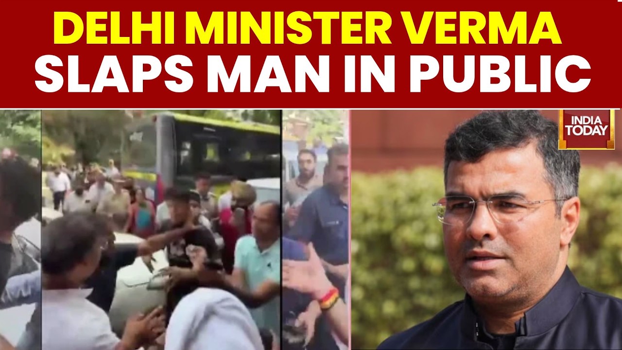 Delhi Minister Parvesh Verma Slaps Youth During Road Inspection | Kejriwal Demands His Arrest | BJP