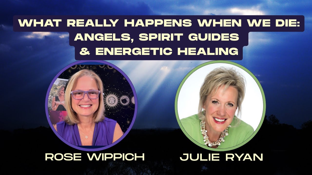 What Really Happens When We Die? | Angels, Spirit Guides & Intuition