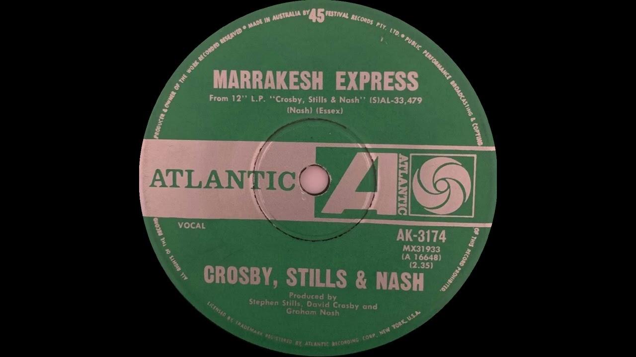 1969: Crosby, Stills & Nash - Marrakesh Express - mono 45