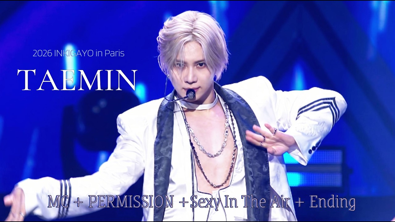 [4K 60FPS] 260627 인기가요 INKIGAYO in Paris 태민 TAEMIN FULL CUT