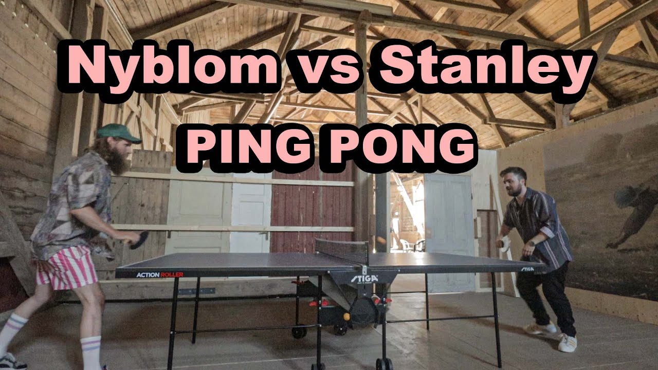 Nyblom vs Stanley i Ping Pong VLOGG