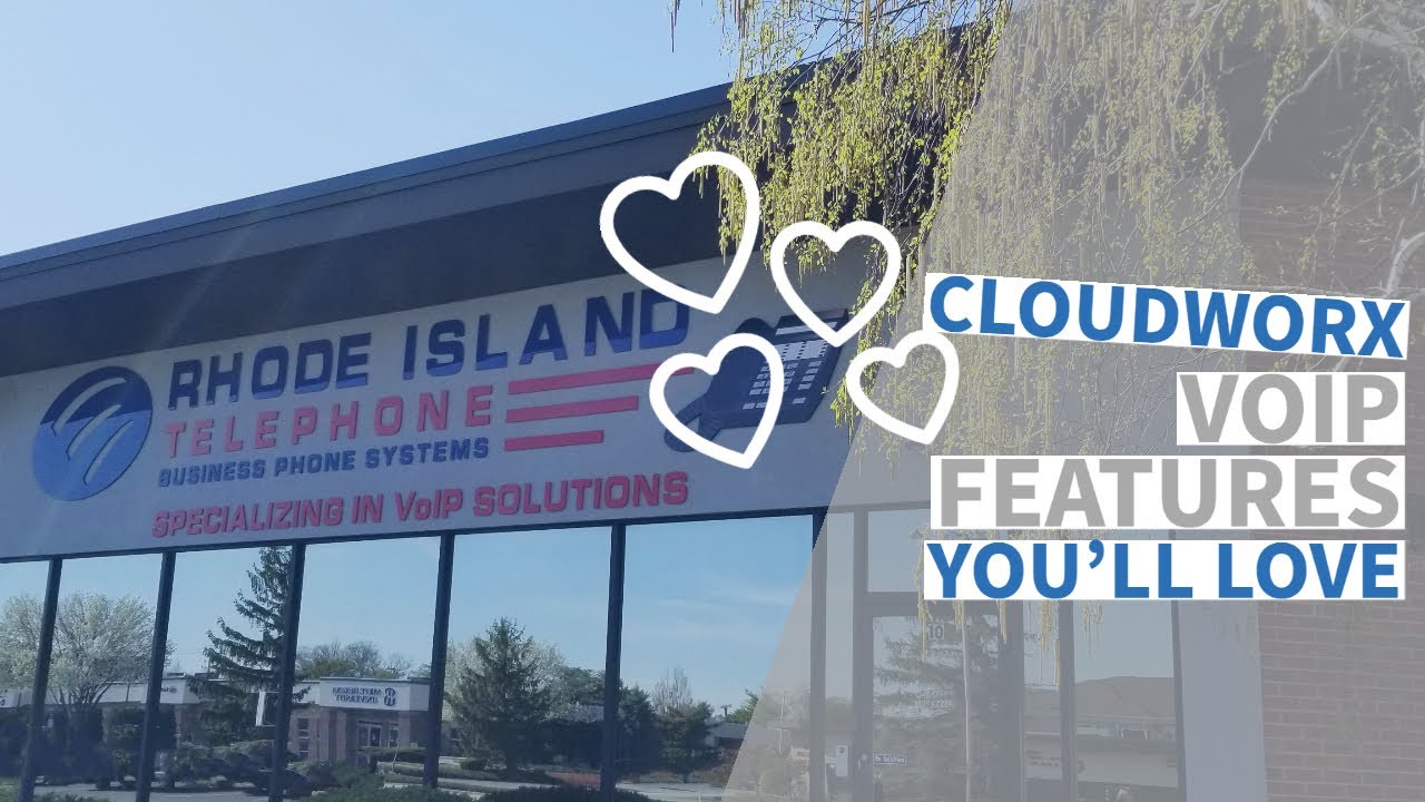 CloudWorx VoIP Features You'll Love