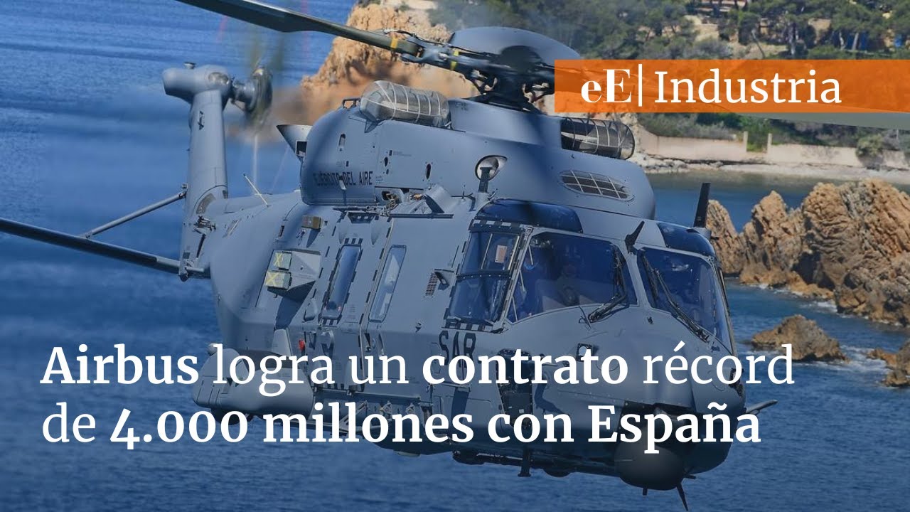 Airbus logra un contrato récord de 4.000 millones con España