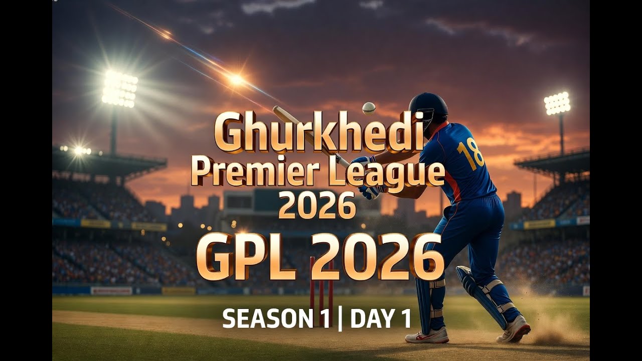LIVE: Ghurkhedi Premier League 2026 | GPL Season 1 | Day 1