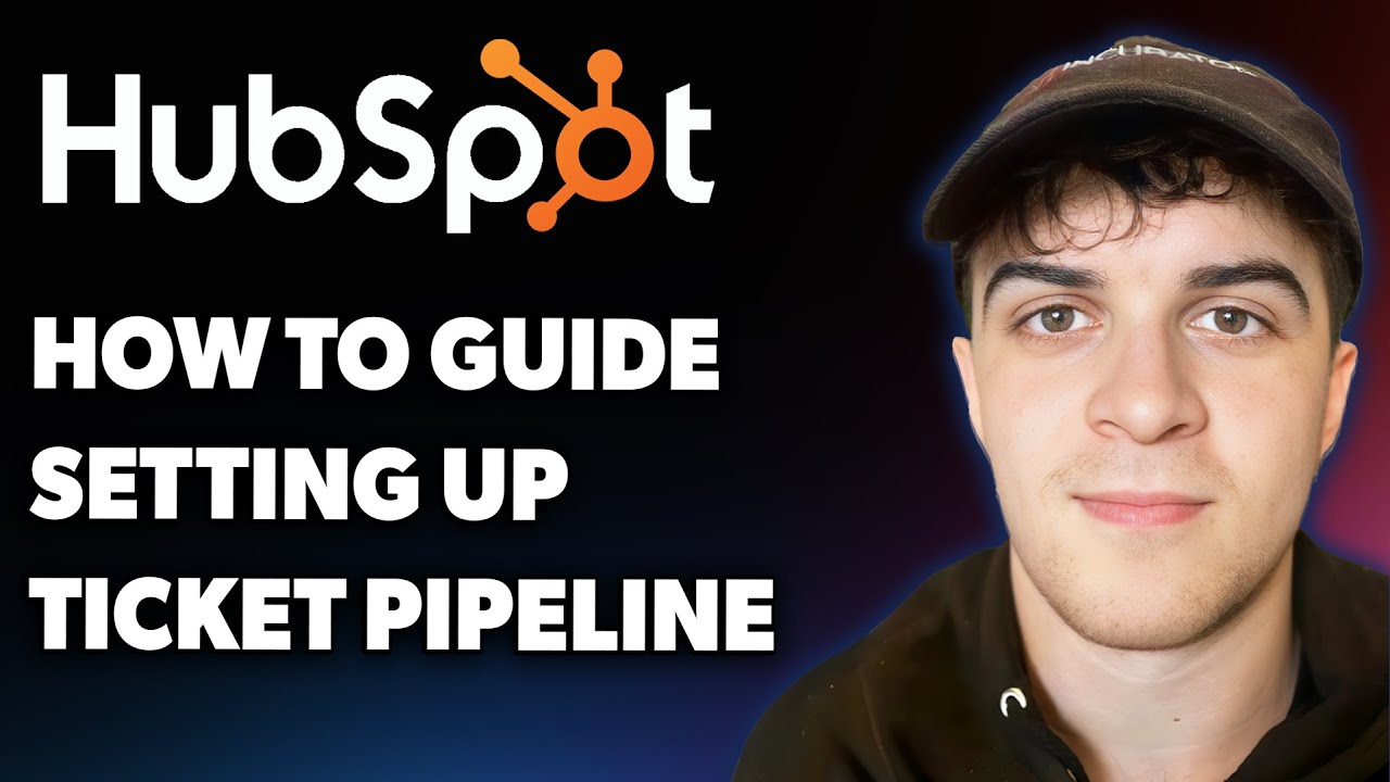 How to Guide on Setting Up Your Ticket Pipeline in Hubspot (Full 2025 Guide)